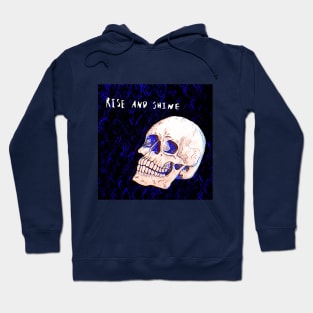 Rise and Shine Skull Hoodie